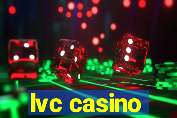 lvc casino